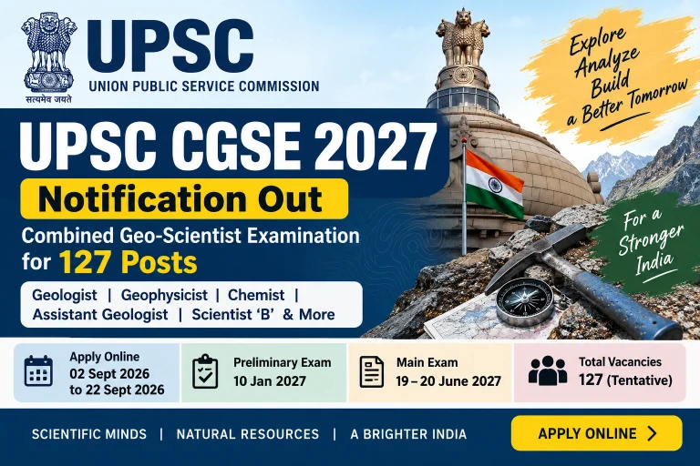 Sarkari Yojana & Naukari 6 UPSC CGSE 2027: 127 Posts के लिए Complete Notification, Eligibility, Exam Pattern और Apply Process